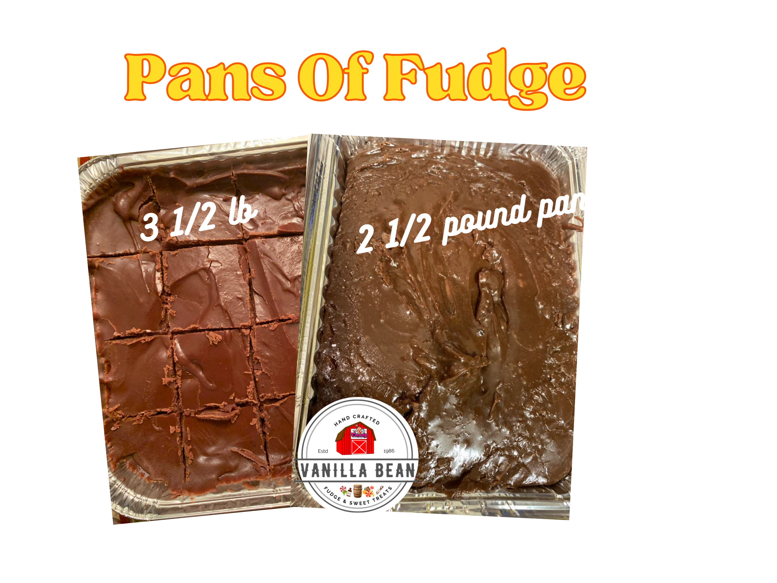 1 1/2 Pounds of Fudge, Pan of Fudge, Choose From Variety of Fudge